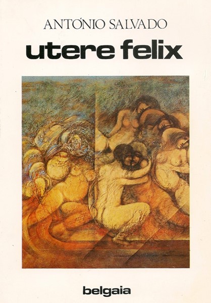 Vtere Felix (seguido de Soneto em lembrança de João Ruiz de Castelo Branco)